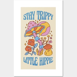 Stay Trippy Little Hippie Posters and Art